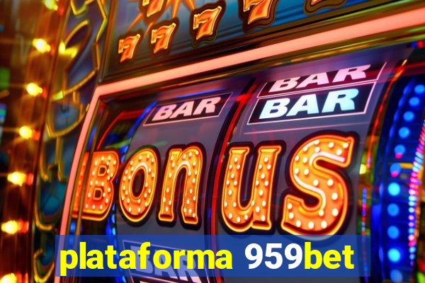 plataforma 959bet